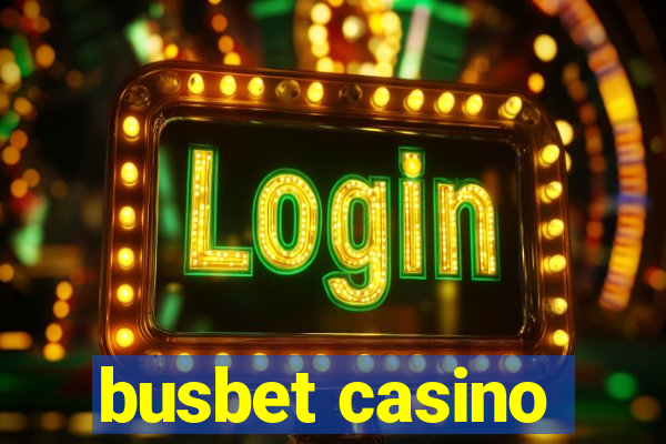 busbet casino